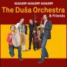 Zum 5. Geburtstag von The Dusa Orchestra