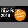 SCHWEIZER FILMPREIS 2016: DIE ANMELDUNG IST ERÖFFNET