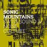 SONIC MOUNTAINS - Swiss Noise & Sound Culture