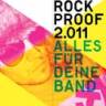 "Rockproof 2.011 – Alles für Deine Band"