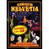 Cirque Helvetia: 30ème tournée