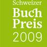Nominationen für den Schweizer Buchpreis 2009