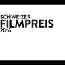 SCHWEIZER FILMPREIS 2016: DIE NOMINIERTEN STEHEN FEST