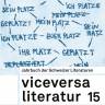 "VICEVERSA LITERATUR LITTÉRATURE LETTERATURA" N° 15: "FAMILIENGESCHICHTEN" - "HISTOIRES DE FAMILLE" - "DI FAMIGLIA"