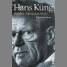 "Erlebte Menschlichkeit" - Hans Küngs aufsehenerregende Memoiren