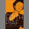 Edith Piaf - Hymne an das Leben
