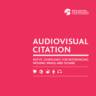Audiovisual Citation Guidelines